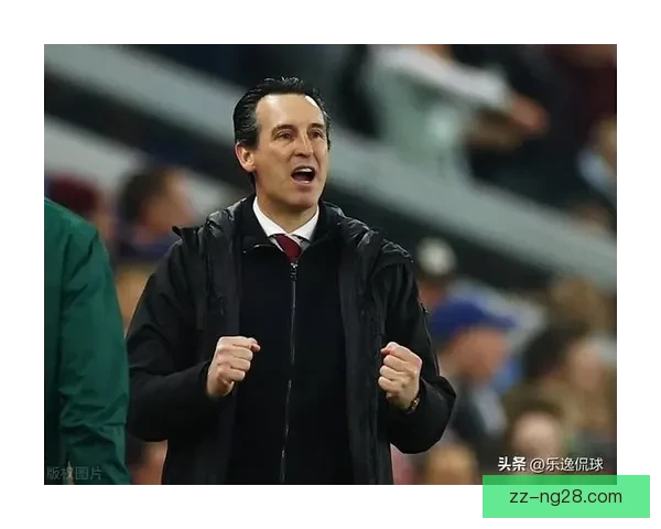 阿斯顿维拉官宣续约埃梅里三年剑指下赛季欧冠席位冲击新高度